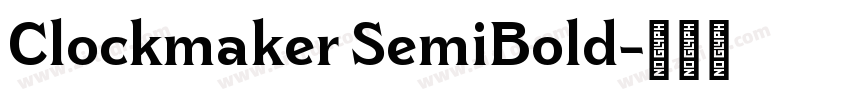 Clockmaker SemiBold字体转换